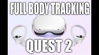 HERE IS WHAT YOU NEED FOR FULL BODY TRACKING FOR OCULUS QUEST 2 [upl. by Oralla]