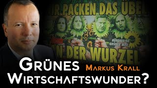 Wie schlimm wird das grüne Wirtschaftswunder  Dr Markus Krall [upl. by Florinda]