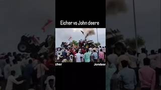 Eicher vs John deree tochan tractor ka tochan tochan tractor [upl. by Ayyn]