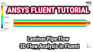 ANSYS Fluent Tutorials  Laminar Pipe Flow  3D Flow Analysis in Fluent  ANSYS 16 Tutorial  CFD [upl. by Burns]