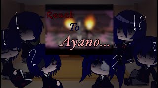 Occult Club react to ayano…  Yandere Simulater [upl. by Blanding]