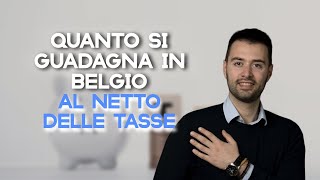 Quanto si guadagna in Belgio al netto delle tasse  Consigli del Dott Fausto Carnevale [upl. by Spear729]