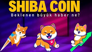 Shiba Coin Son Dakika Haberleri [upl. by Ujawernalo]