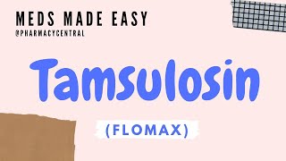 Tamsulosin Flomax  Meds Made Easy MME [upl. by Curkell]