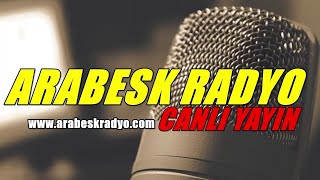 Arabesk Radyo Canlı Yayını [upl. by Needan]