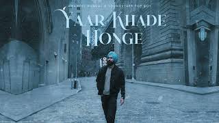 YAAR KHADE HONGE  Amantej Hundal  Official Audio 2024 [upl. by Donny]