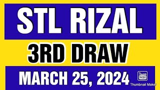 STL RIZAL RESULT TODAY 3RD DRAW MARCH 25 2024 845PM [upl. by Shalom]