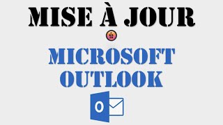 MICROSOFT OUTLOOK comment faire la mise à jour de lapplication Microsoft Outlook [upl. by Airlia]