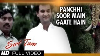 Panchhi Soor Main Gaate Hain Full Video Song  Sirf Tum  Udit Narayan  Sanjay Kapoor Priya Gill [upl. by Faxan]