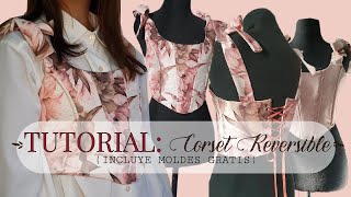 DIY TUTORIAL Corset Reversible con molderia gratis [upl. by Asit]