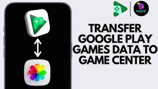 How to Transfer Google Play Games Data to Game Center 2024 [upl. by Nnylhsa]