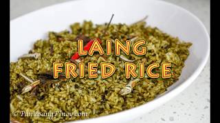 Laing Fried Rice [upl. by Anglo623]