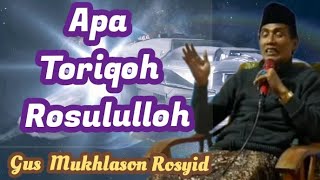 Toriqot Rosululloh  Gus Mukhlason Rosyid Saking Media [upl. by Wagner]