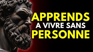 APPRENDS À VIVRE SANS PERSONNE  Avantages du STOÏCIEN SOLITAIRE [upl. by Leela796]