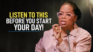 10 Minutes to Start Your Day Right  Motivational Speech By Oprah Winfrey YOU NEED TO WATCH THIS [upl. by Morell320]