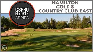 GSPro Course Flyover  Hamilton Golf amp Country Club East  Designed by Tsquared [upl. by Akimit]