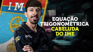 Equação Trigonométrica CABELUDA do IME [upl. by Flodur]