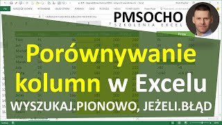 excel292  Porównywanie list  WYSZUKAJPIONOWO JEŻELIBŁĄD [upl. by Erminie423]