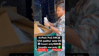 AirPods Pro2 anc Original quality 1500rs 🆓 cover☑️ airpodspro2 trendyourstyle shorts [upl. by Ahsemak669]