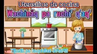 Utensilios de cocina en kaqchikel parte 1 [upl. by Merl]