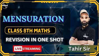 mensuration class 8 maths revision in one shot  Tahir Sir [upl. by Emile]