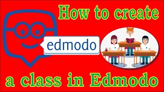 How to Create A Class In Edmodo [upl. by Yknarf]