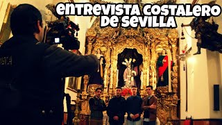 ENTREVISTA A COSTALERO DE SEVILLA  SENTIMIENTOS Y CONSEJOS SOBRE EL MUNDO DEL COSTAL [upl. by Jennica679]