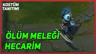 Ölüm Meleği Hecarim Kostüm Tanıtımı League of Legends [upl. by Hooker]