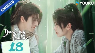 Dashing Youth EP18  Wuxia Fantasy Drama  Hou Minghao  He Yu  Hu Lianxin  YOUKU [upl. by Amehsat]