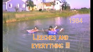 Old Home Videos 1984  Leeches and Everything [upl. by Nnylatsyrk]