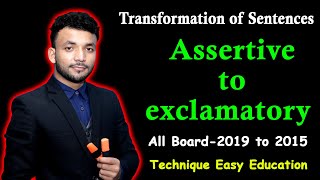 Assertive to Exclamatory All Board 2019 to 2015  Part2  Transformation of Sentences  SSC English [upl. by Anisah]