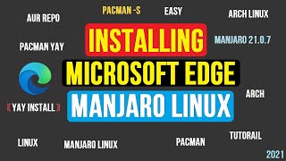 How to Install Microsoft Edge Browser on Manjaro 2107  Edge Browser Arch Linux  Edge Linux [upl. by Zennie]