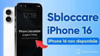 iPhone 16 Non Disponibile  Come Sbloccare liPhone 16 Senza Passcode 2024 [upl. by Alejandro]