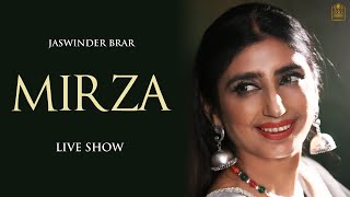 MIRZA LIVE BY FOLK QUEEN JASWINDER BRAR [upl. by Laehcim]