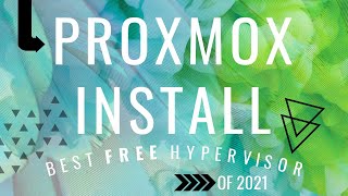 Proxmox Install  The Best Free Hypervisor of 2021 [upl. by Far390]