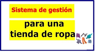 PROYECTO 9 Sistema de Gestión para una Tienda de Ropa [upl. by Schulz102]