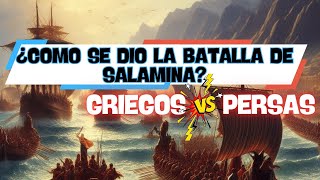 ¿COMO SE DIO LA BATALLA DE SALAMINA [upl. by Cadel]