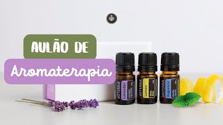 Aulão de Aromaterapia e Óleos Essenciais Doterra Brasil Outubro 2023 [upl. by Pauletta]