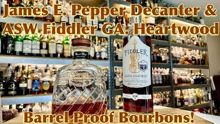 James E Pepper Decanter amp Fiddler Georgia Heartwood Bourbons [upl. by Humberto246]