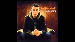 Zeljko Vasic  Moje zlato  Audio 2008 HD [upl. by Efioa16]