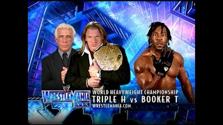 Story of Triple H vs Booker T  WrestleMania 19 [upl. by Leehar]