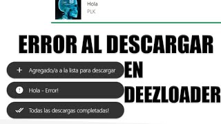 ERROR AL DESCARGAR EN DEEZLOADER PC Y ANDROID [upl. by Ecaroh]