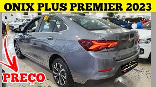 ONIX PLUS PREMIER 2023 PREÇO E MUNDANÇAS  ONIX TURBO PREMIER 2023 [upl. by Eidolem783]