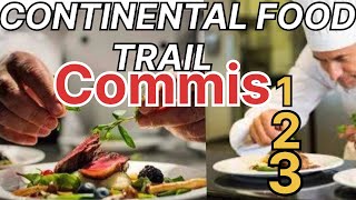 Food Trail for Commi 123 Continentalcuisine Il Trail mai kya de or kainse de [upl. by Sherburn]