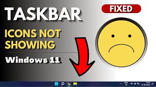 Taskbar Icons Not Showing On Windows 11  2024 Updated FIX [upl. by Rosaleen]