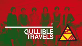 Gullible Travels [upl. by Filberto]