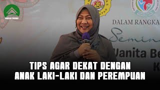 Tips Agar Akrab dengan Anak LakiLaki dan Perempuandr Aisah Dahlan CMHt CM NLP [upl. by Ackerley693]