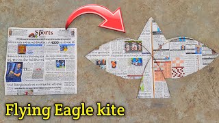 how to make newspaper kite  how to make eagle bird kite  flying bird kite  patang kese banate he [upl. by Enyalb]