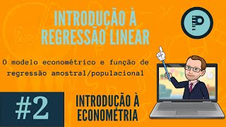 2  Introdução à regressão linear [upl. by Devehcoy]