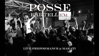 KARTELLEM  POSSE LIVE PERFORMANCE  MAKATI [upl. by Lizned]